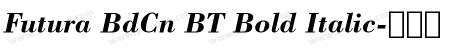 Futura BdCn BT Bold Italic字体转换